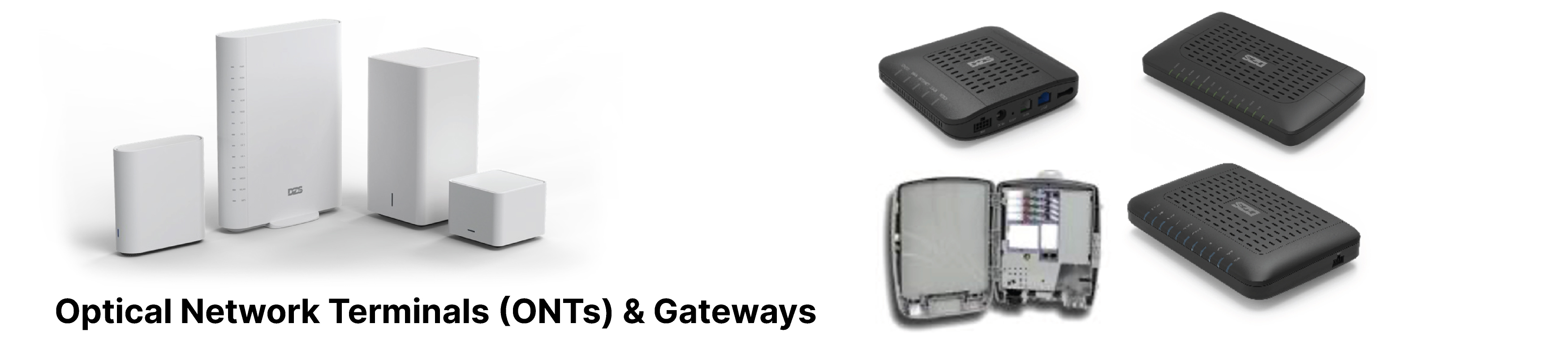 Optical Network Terminals (ONTs) and Gateways
